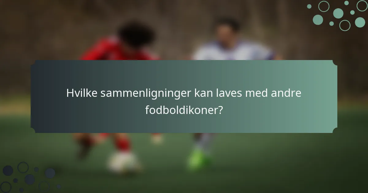 Hvilke sammenligninger kan laves med andre fodboldikoner?